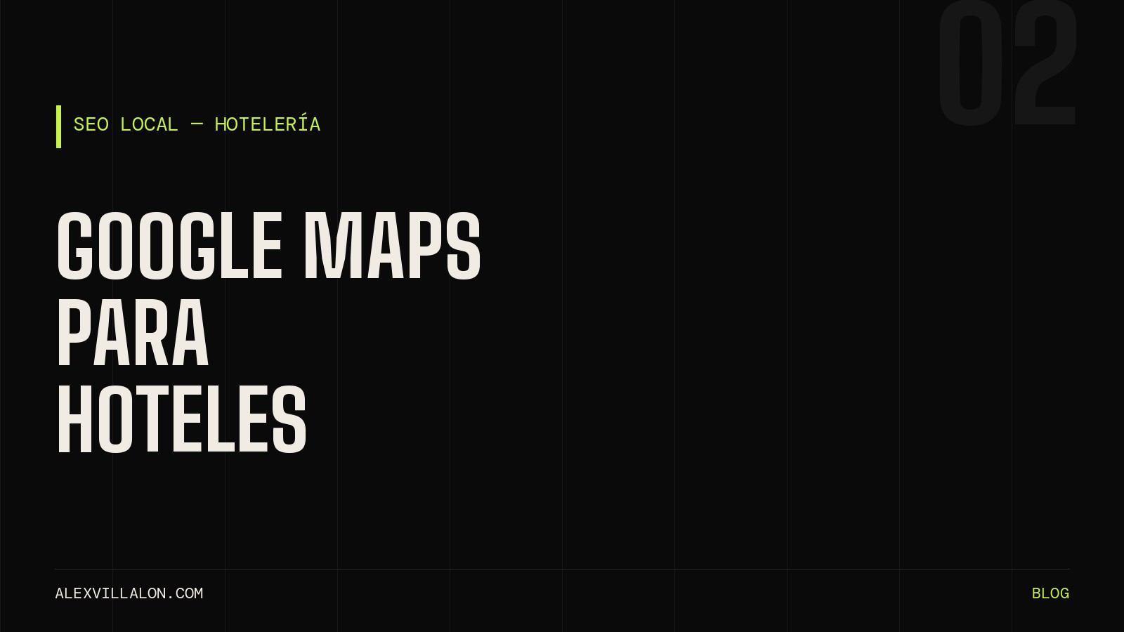 Portada del artículo sobre cómo optimizar la ficha de Google Maps para hoteles